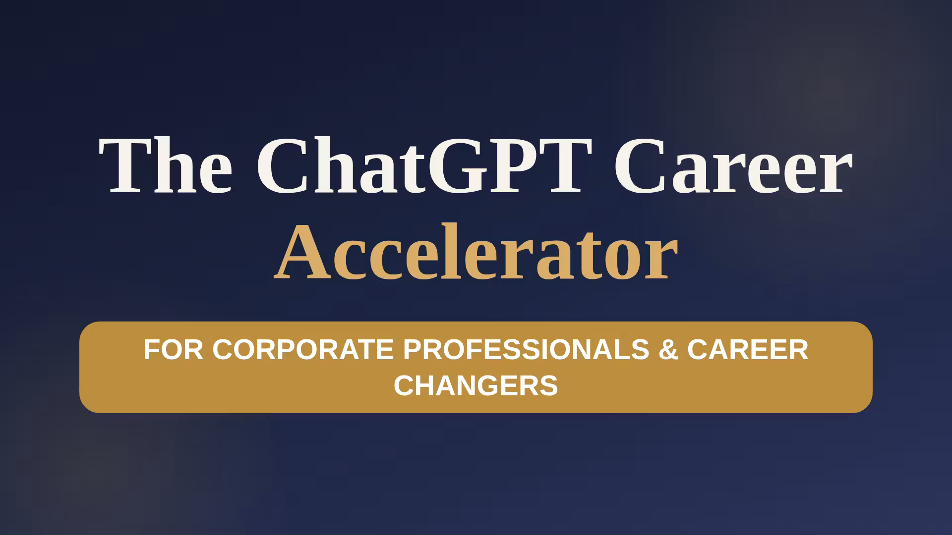 The ChatGPT Career Accelerator 💼