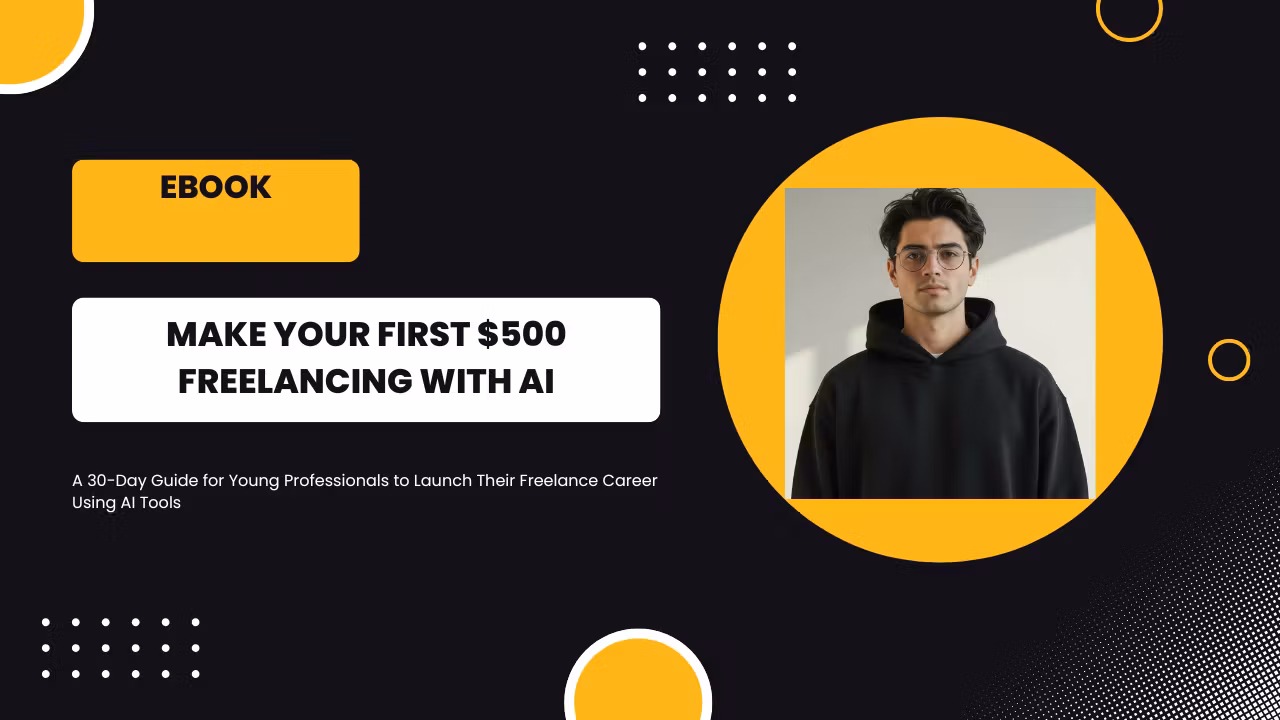 "How Young Professionals Can Make Their First $500 Freelancing Using AI Tools in