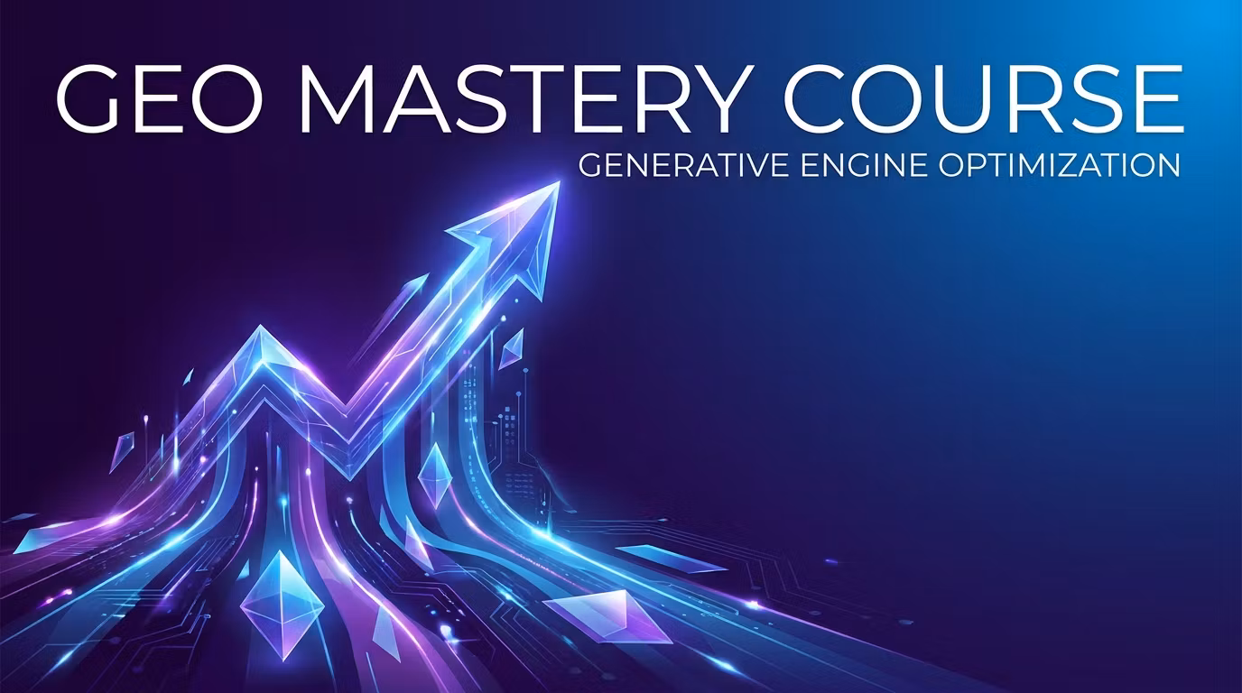 GEO Mastery Course