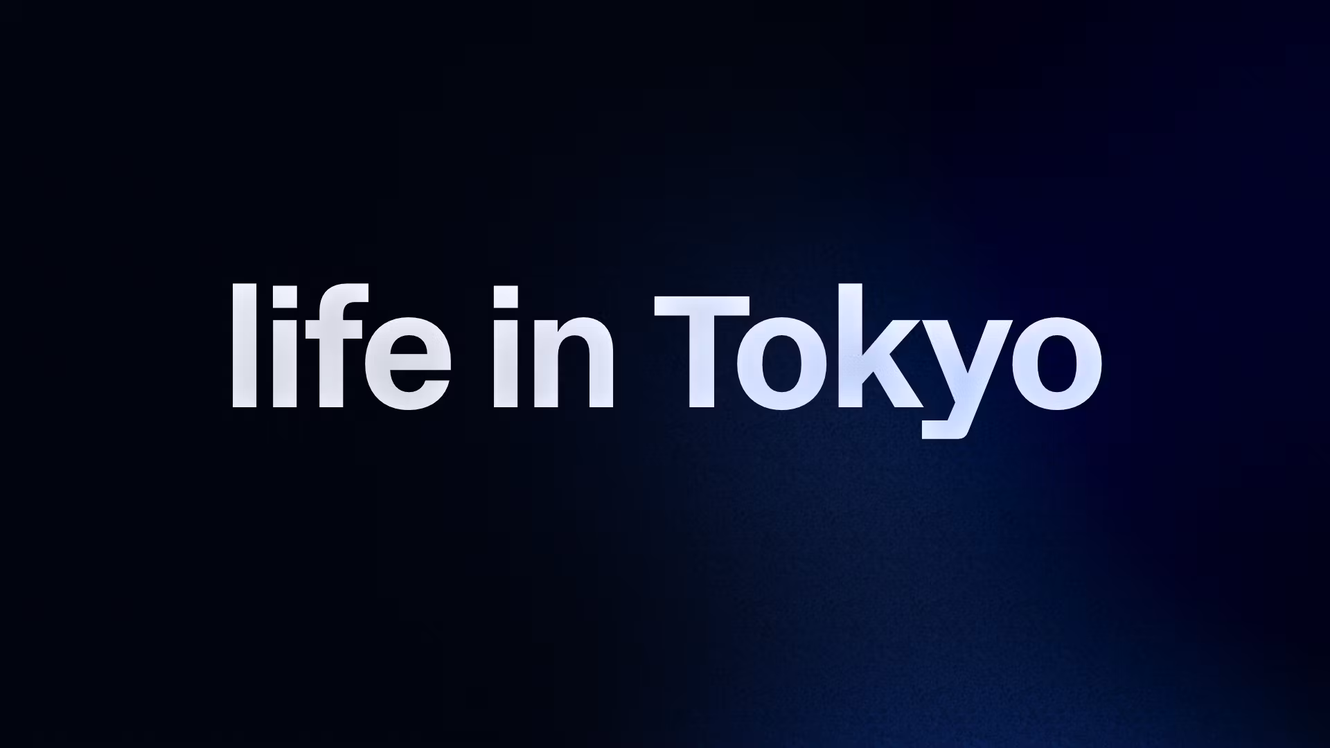 life in Tokyo 