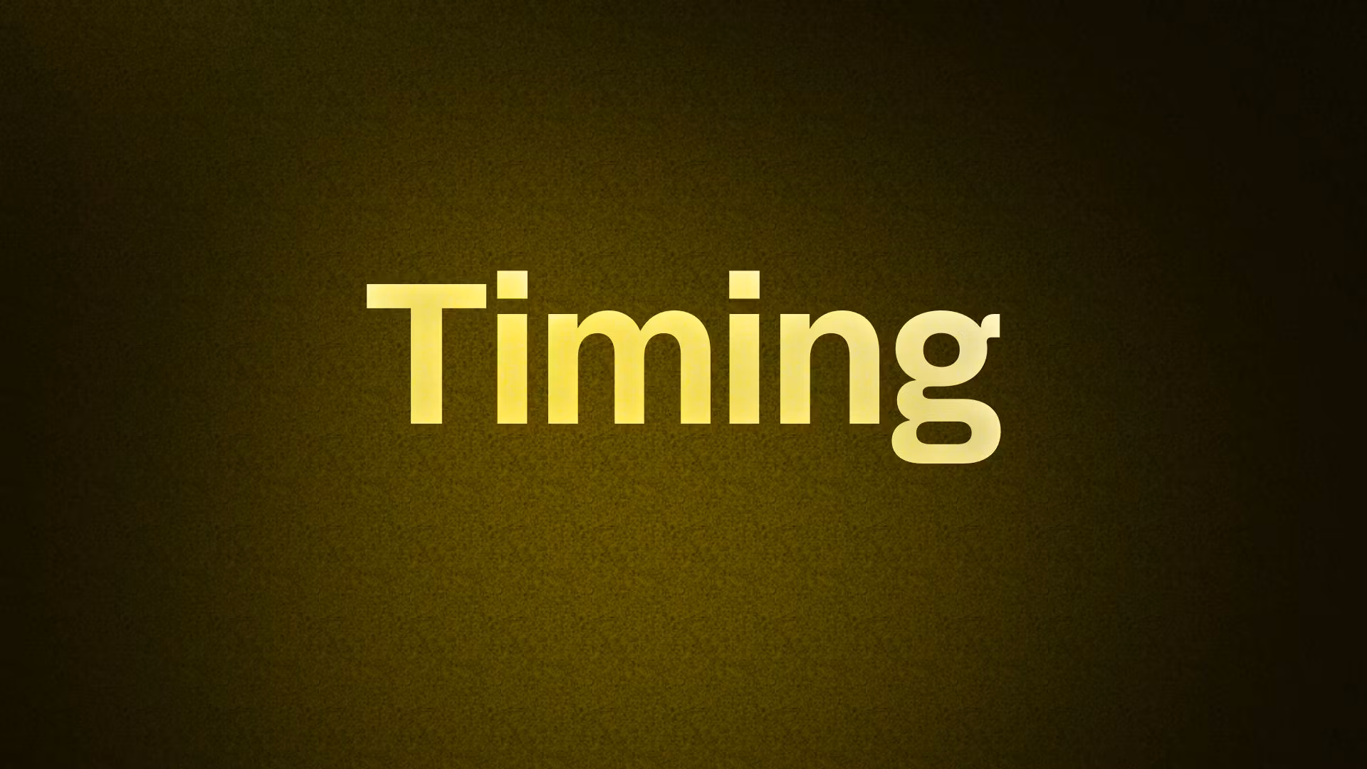 Timing 👁️