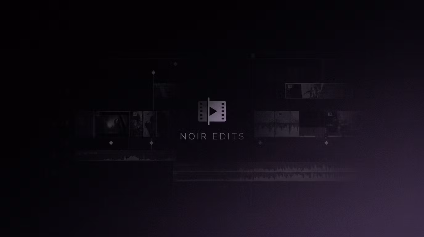 Noir Edits