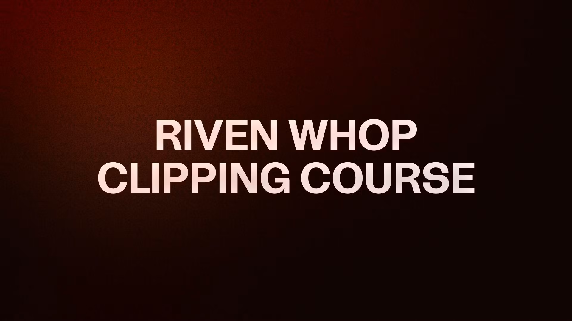 TUTORIAL WHOP CLIPPING COURSE