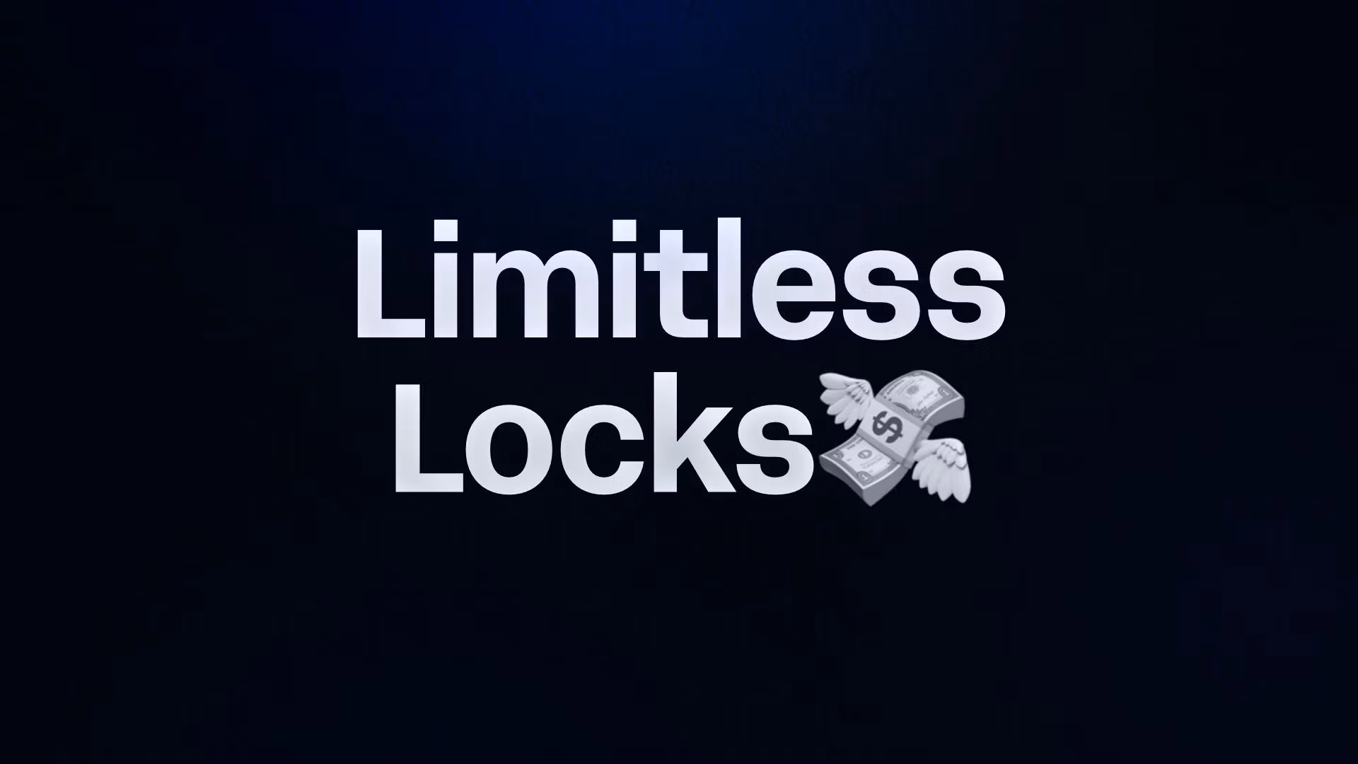Limitless Locks💸