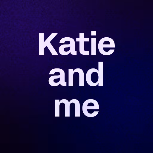 Katie and me 