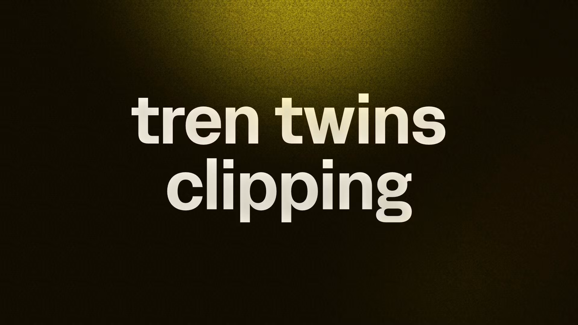 clipping Trentwins 