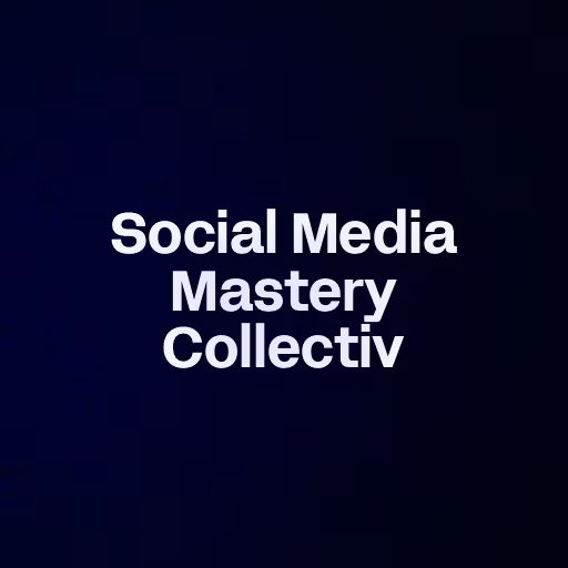 Social Media Mastery Collectiv