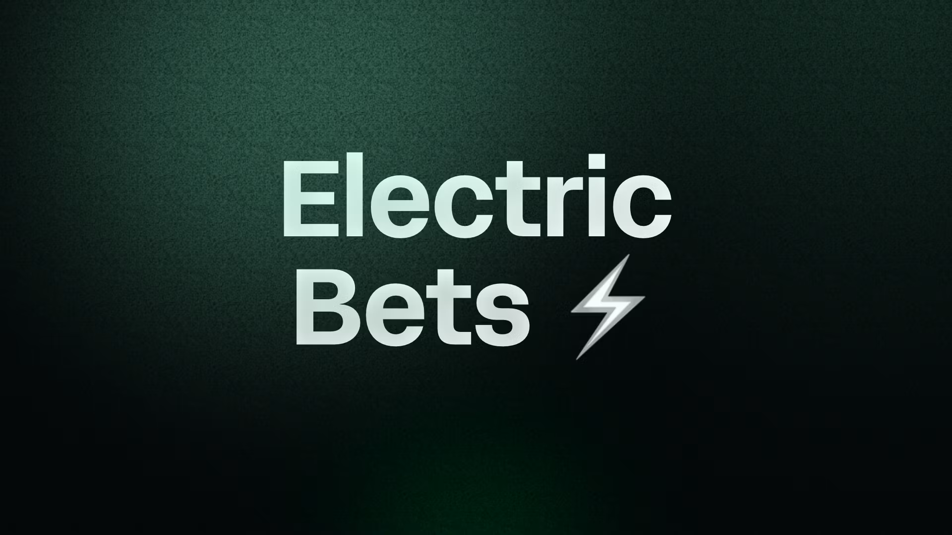 Electric Bets
