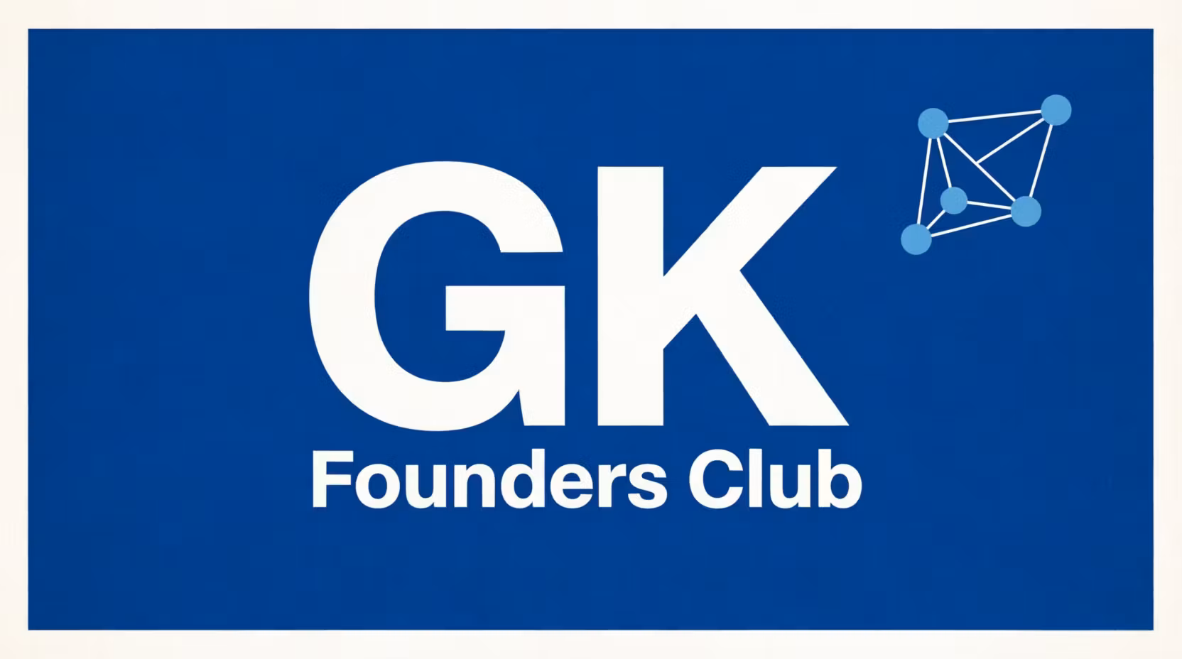 GK FoundersClub
