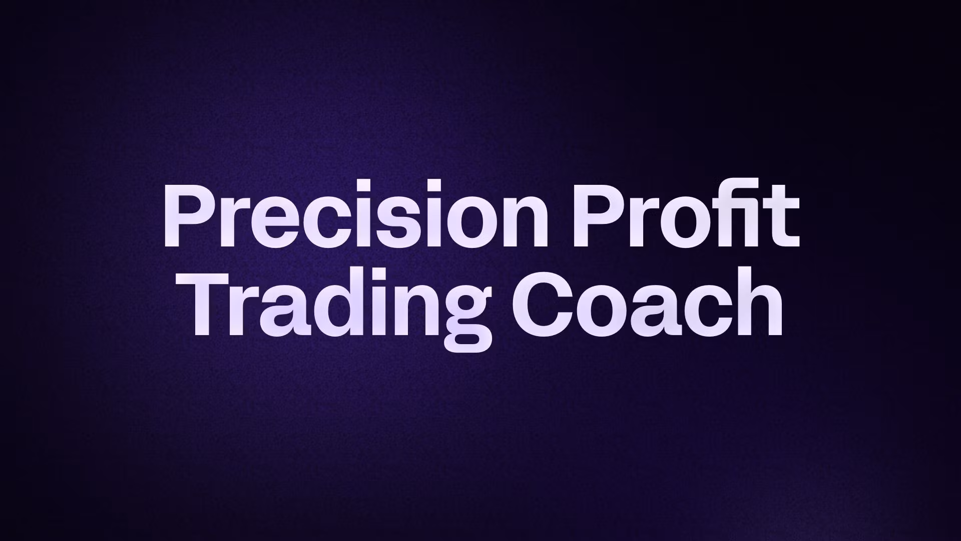 Precision Profit Trading Coach