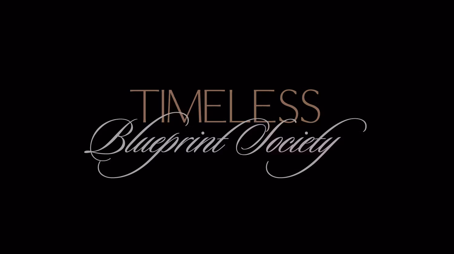 The Timeless Blueprint Society