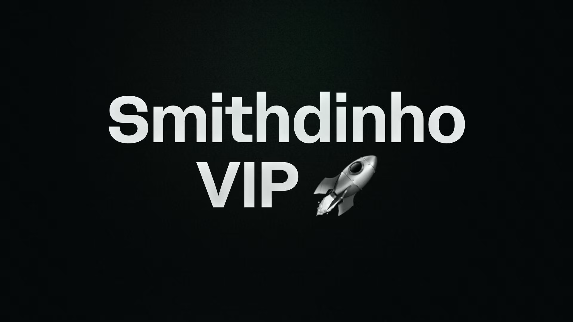Smithdinho VIP 🚀