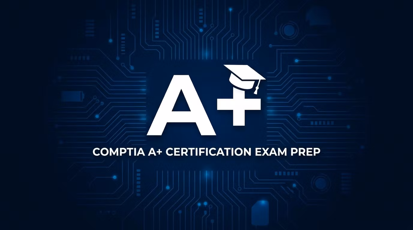 CompTIA A+ Mastery