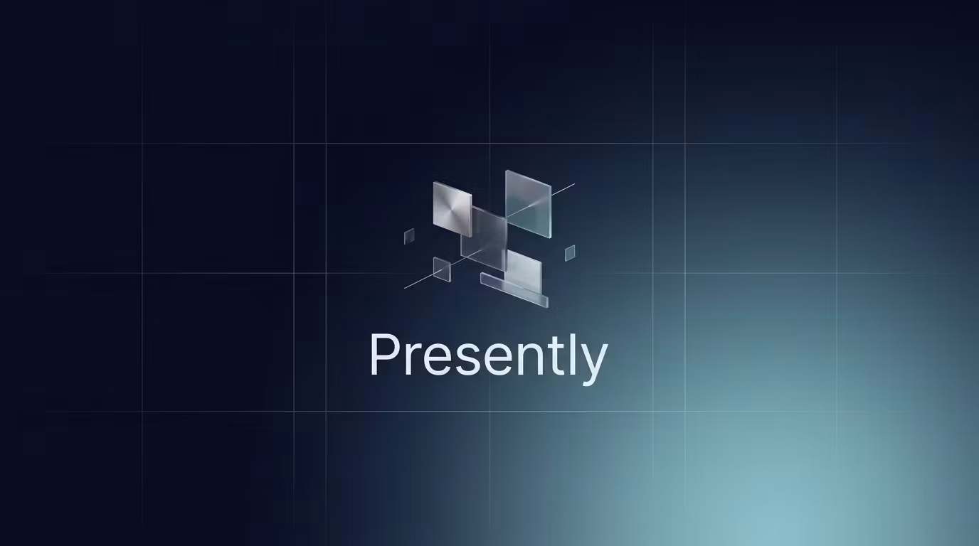 Presently
