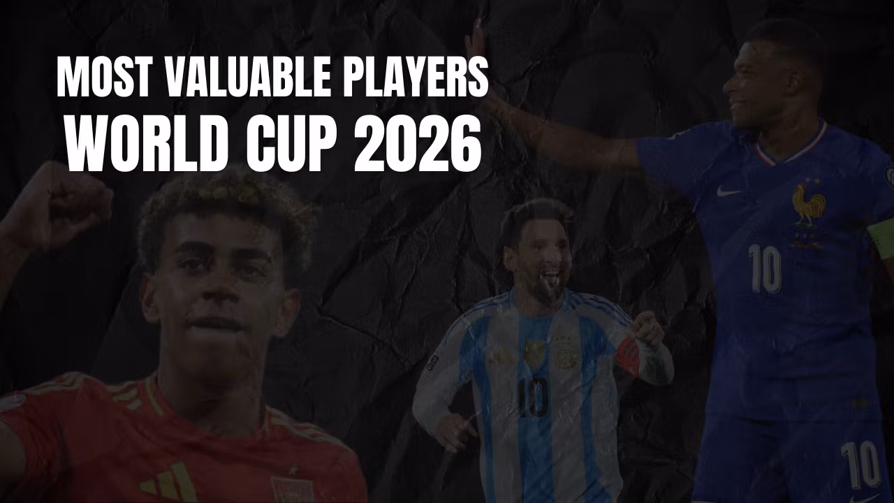 World Cup 2026 - Most Valuable Players