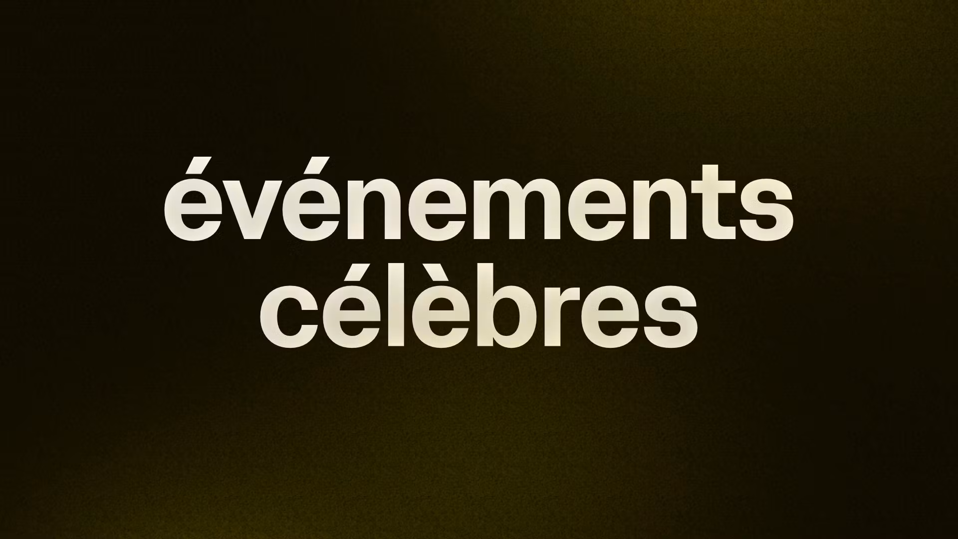 événements célèbres 