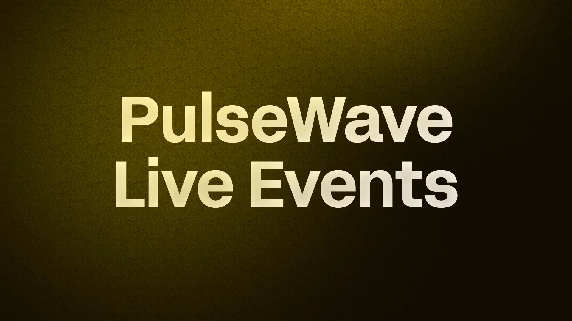 PulseWave Live Events