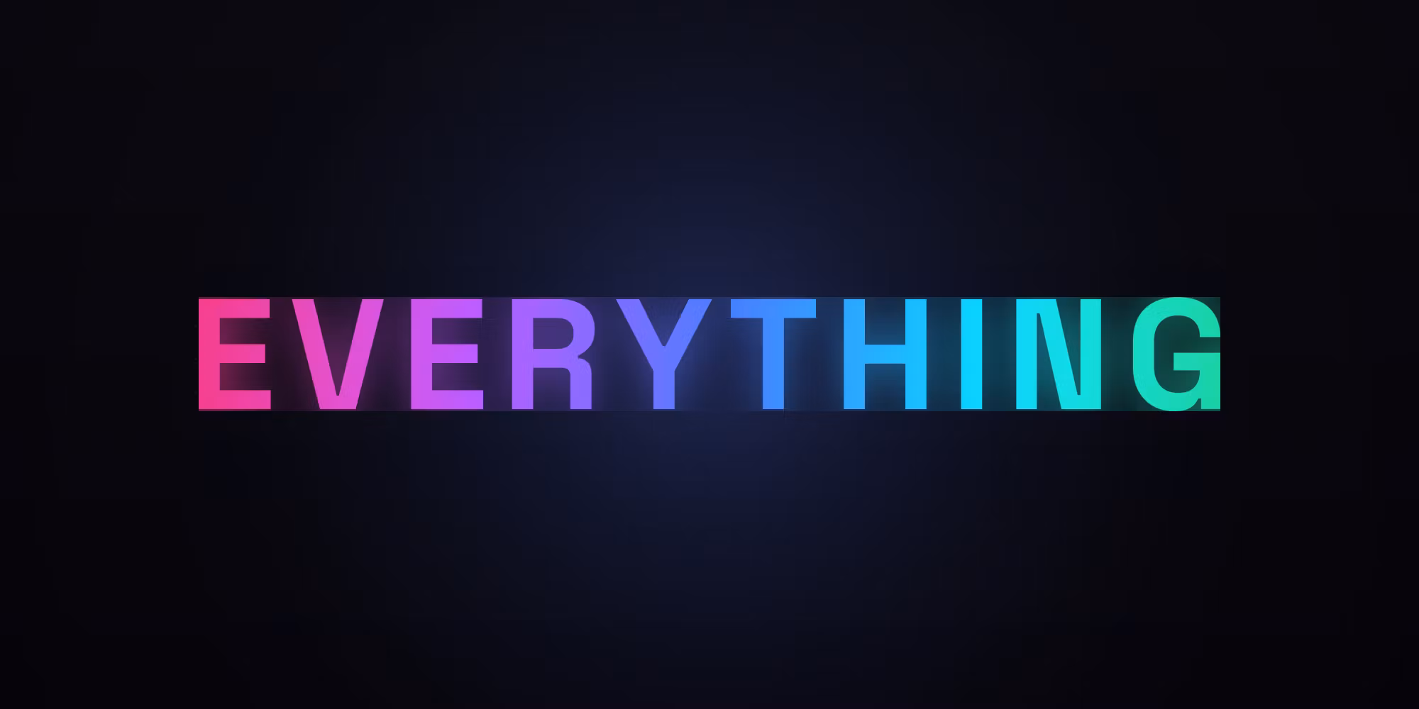 Everything 😉