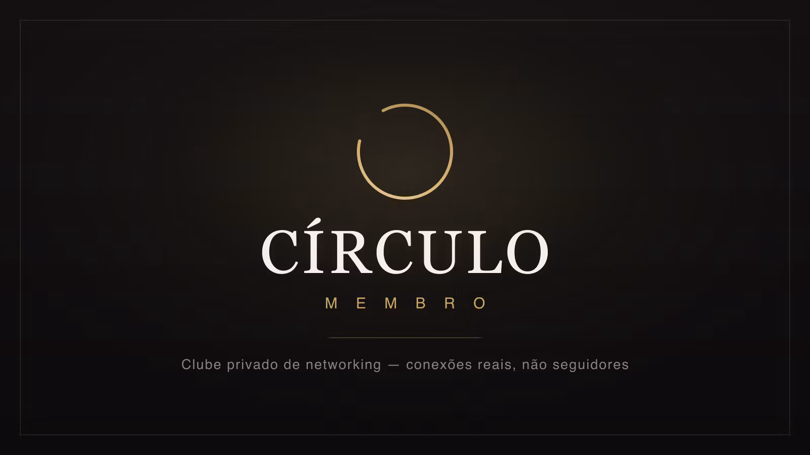 CÍRCULO — Membro