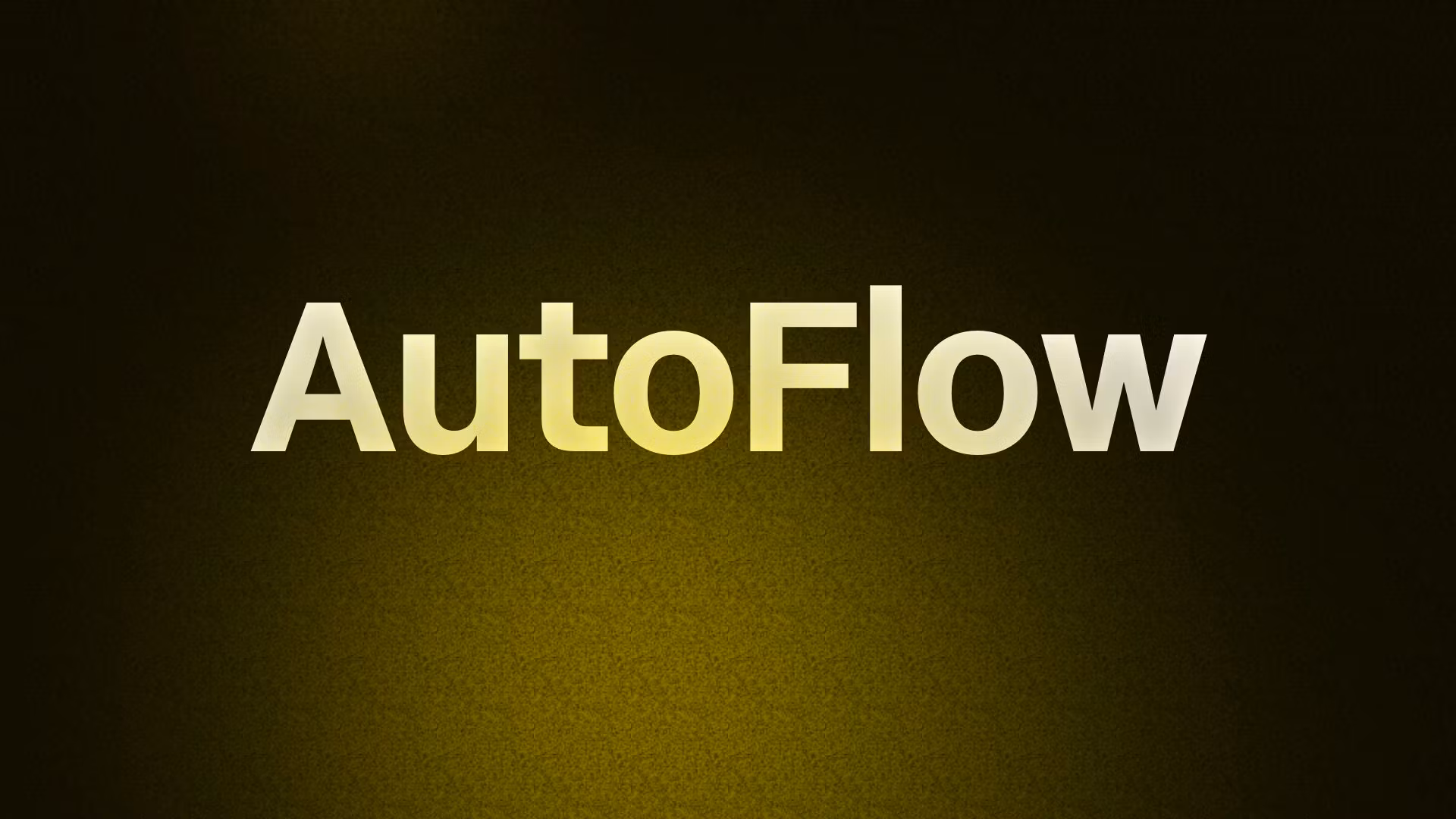 AutoFlow