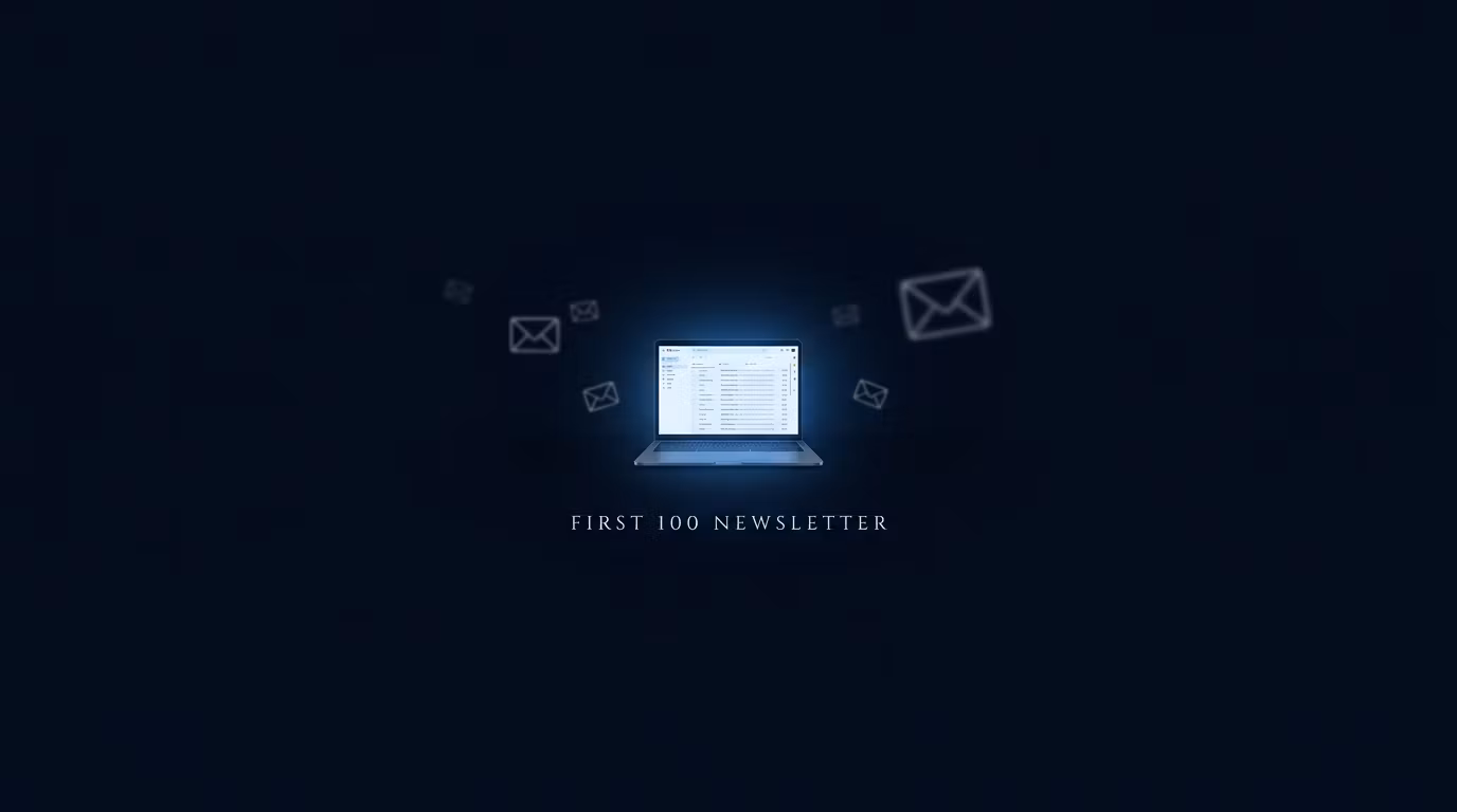 First 100 Newsletter