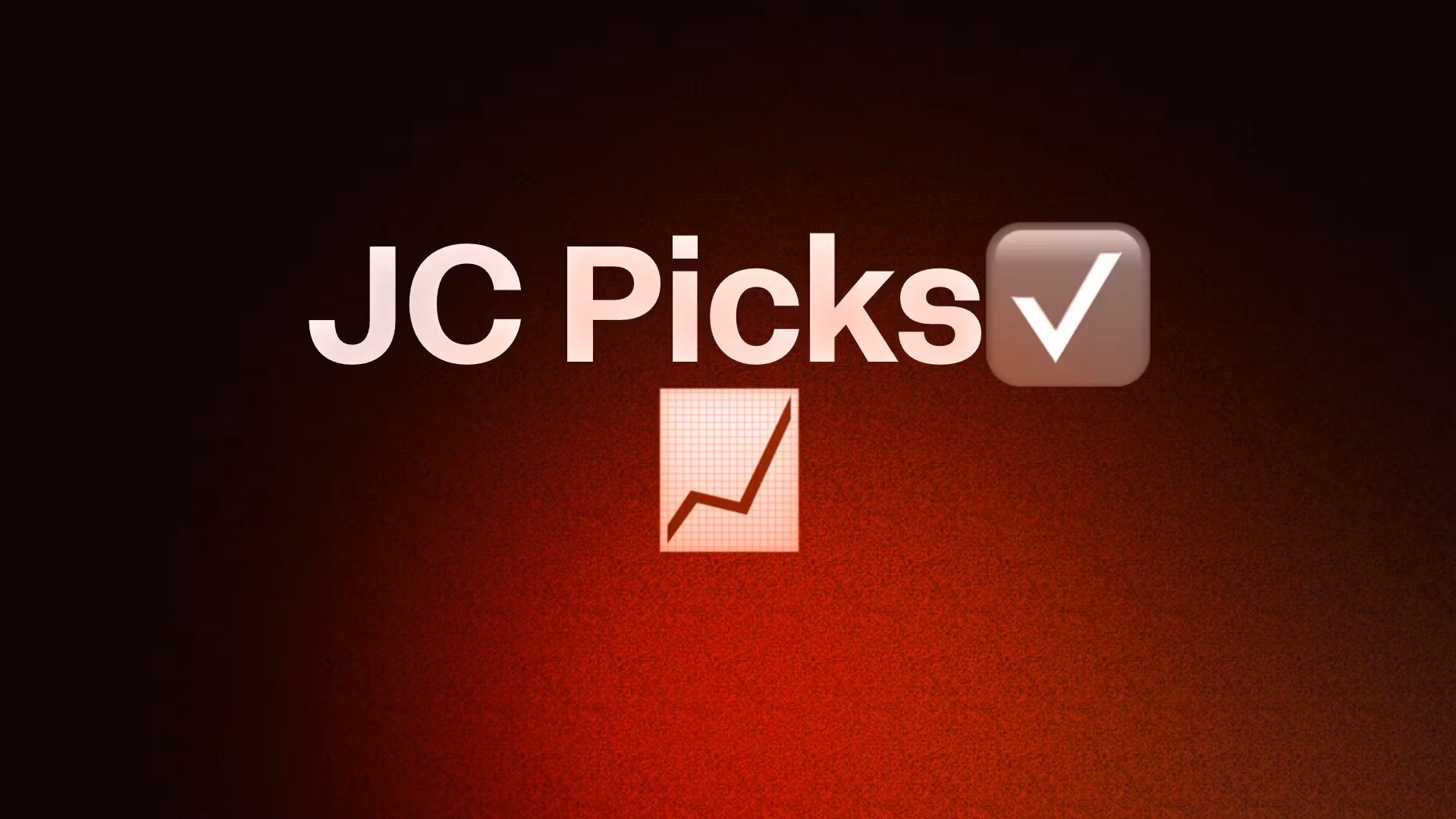 JC Picks✅📈