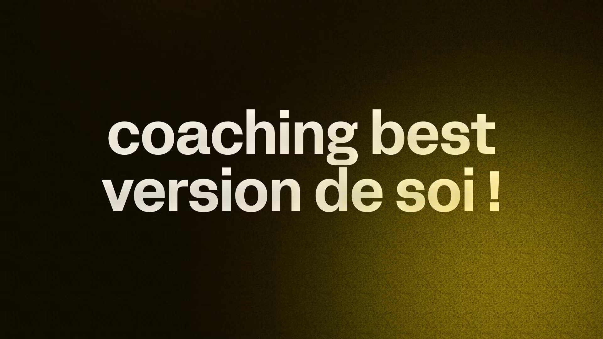 coaching best version de soi !