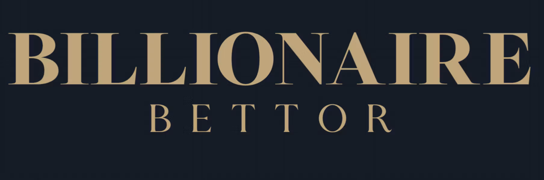 Billionaire Bettor
