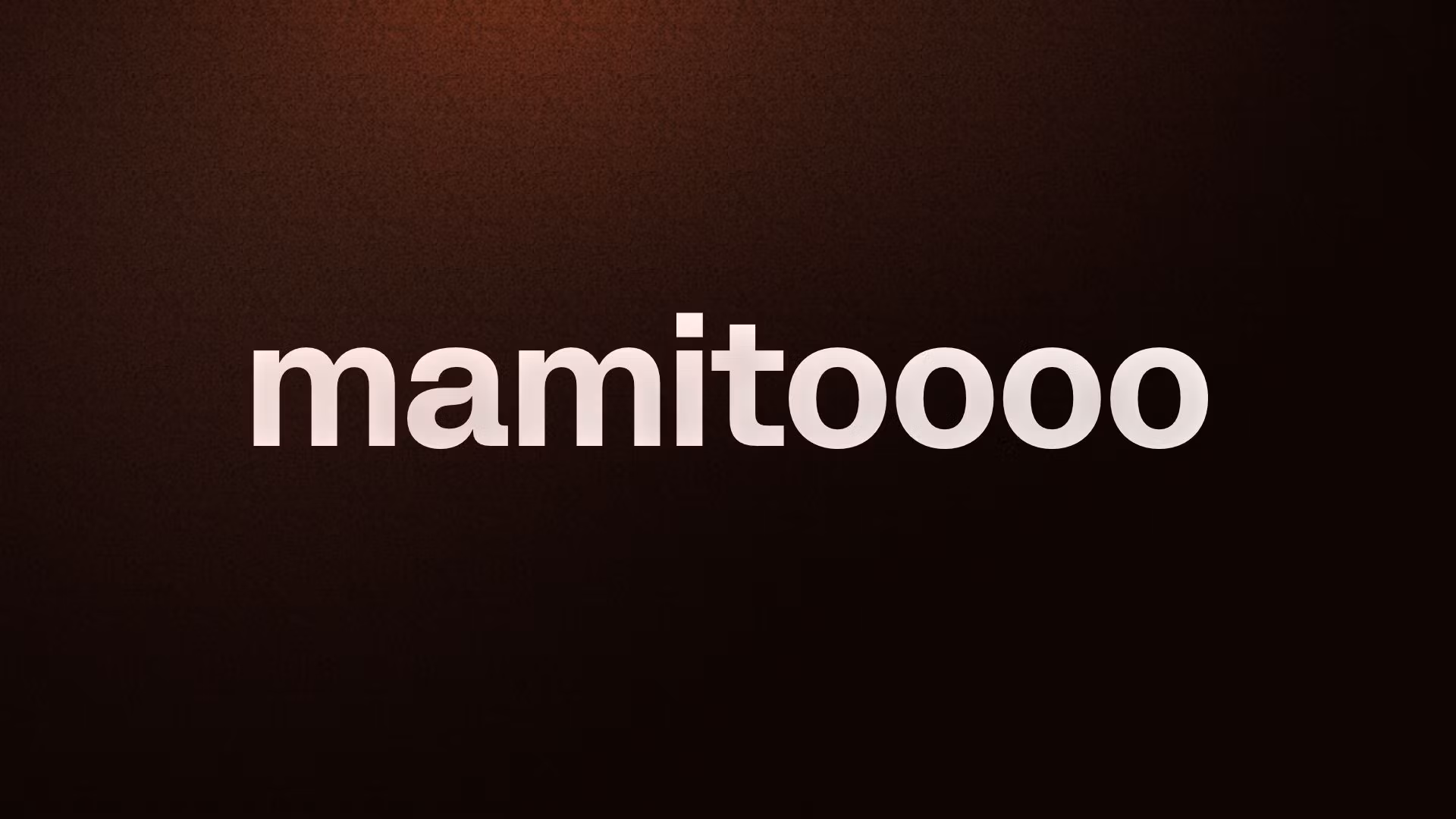 mamitoooo