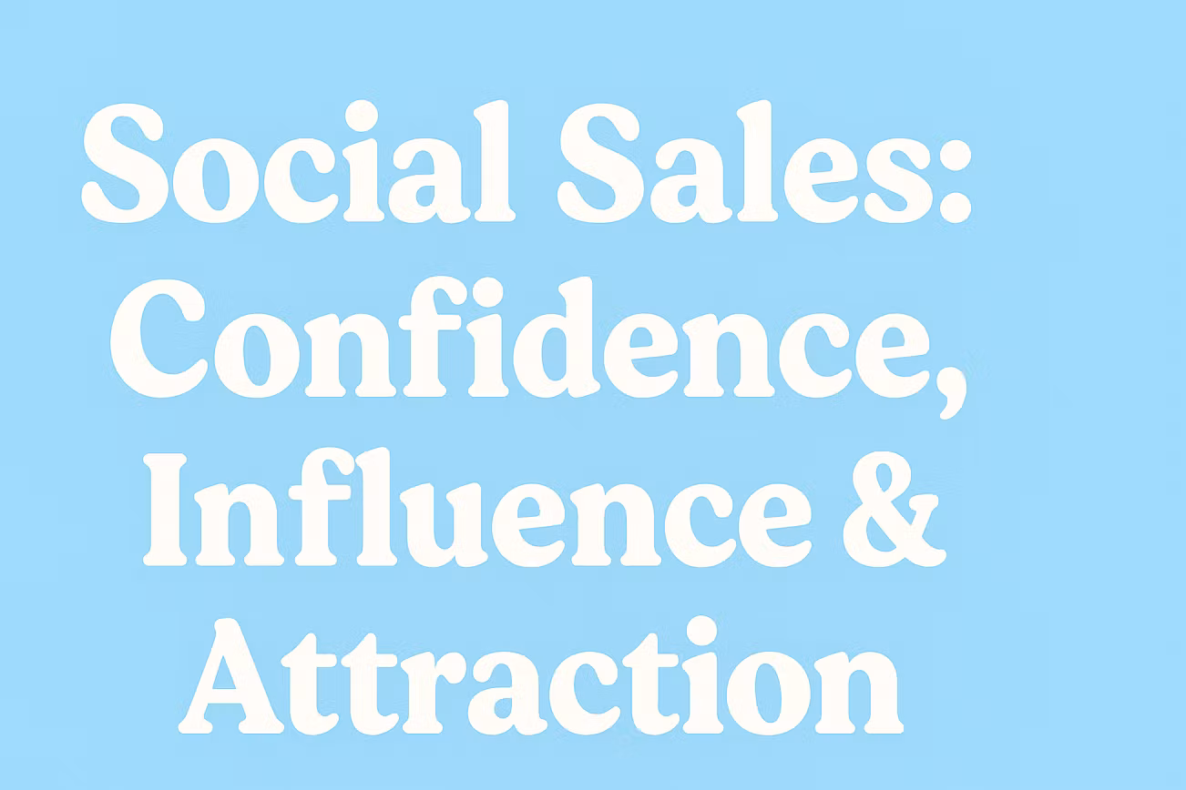 Social Sales: Attraction & Influence