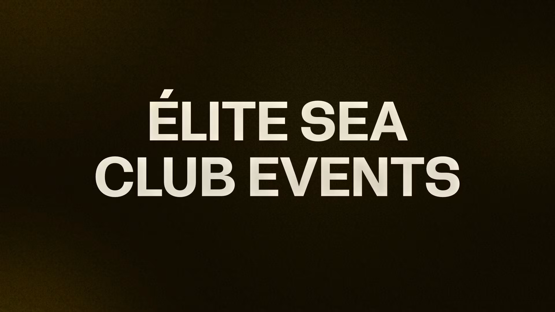ÉLITE SEA CLUB EVENTS