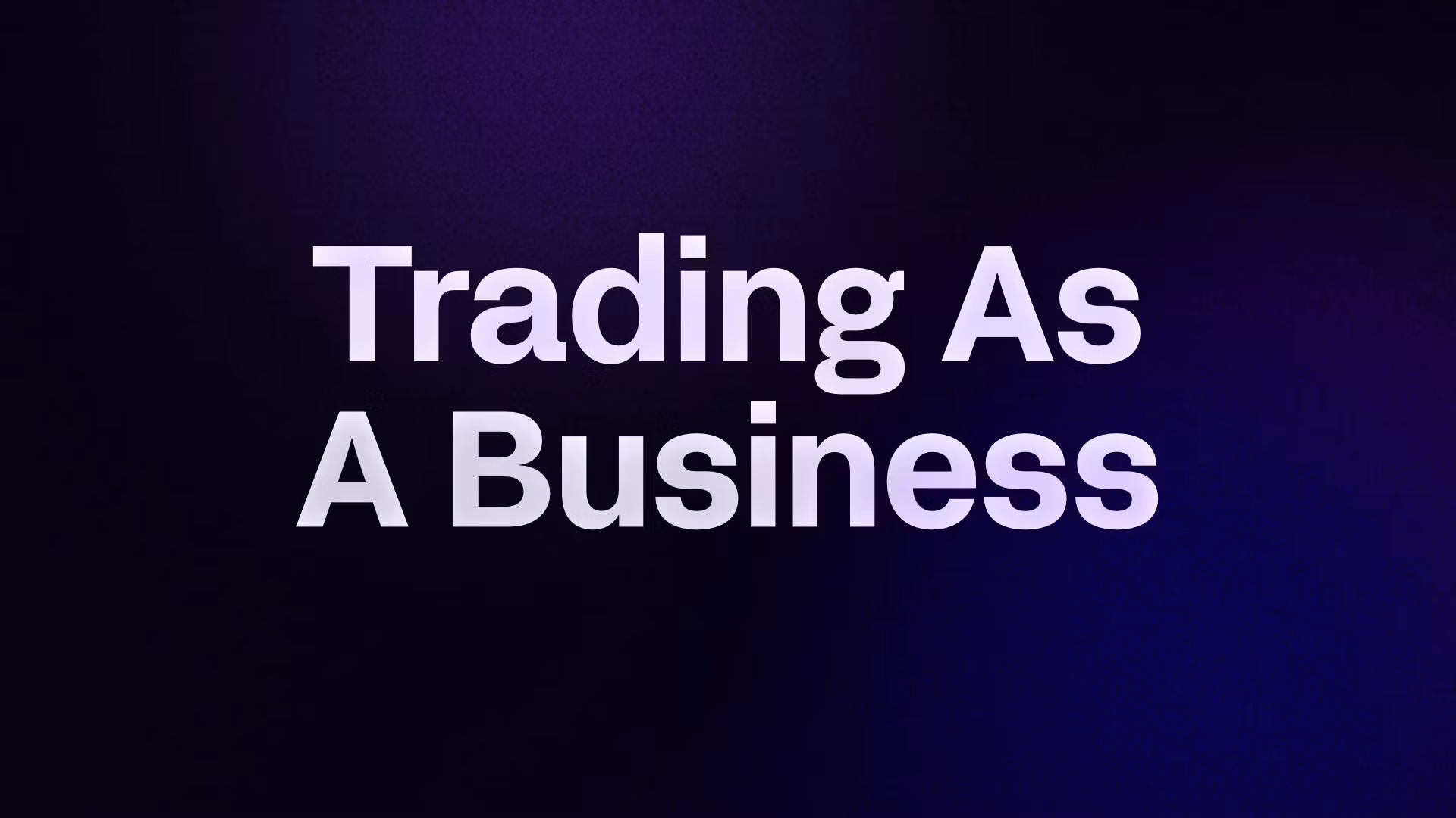 Trading As A Business