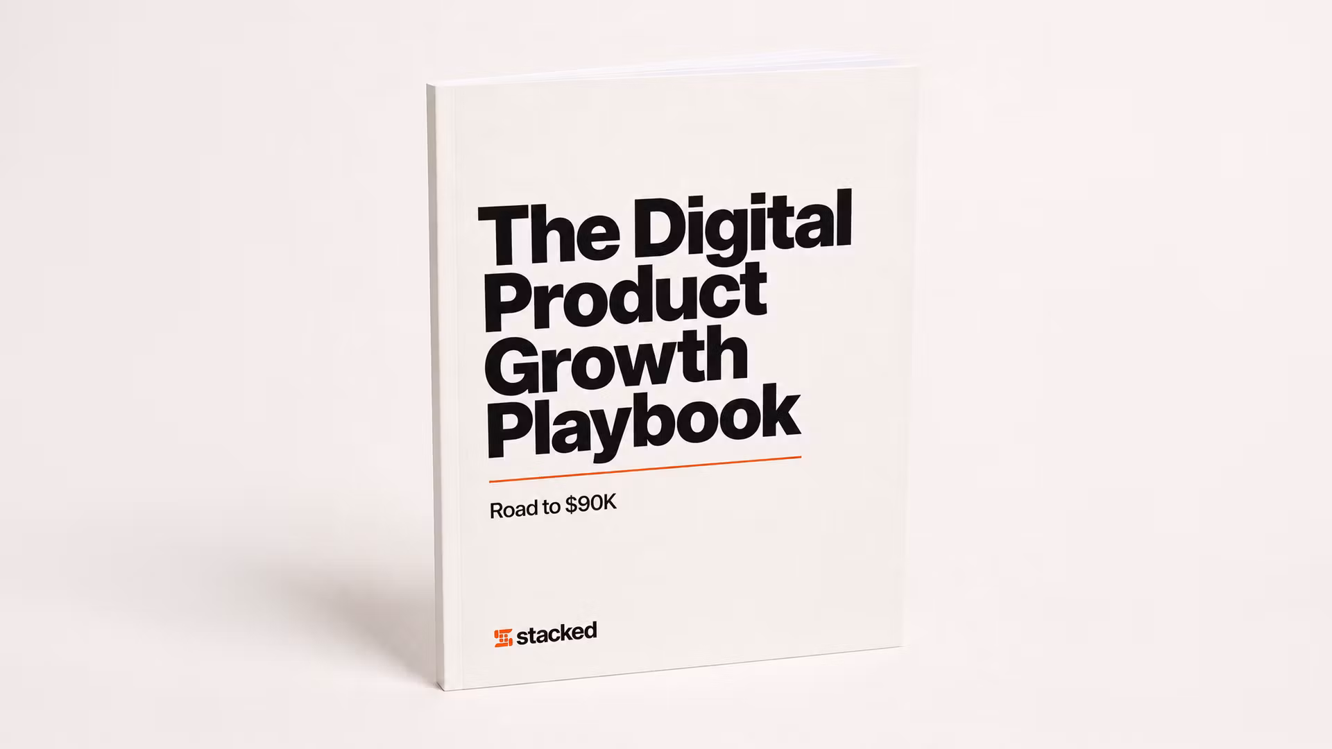 The Digital Product Growth Playbook - Road to $90K