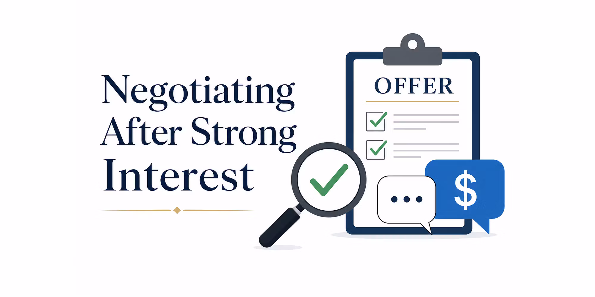 Negotiating After Strong Interest