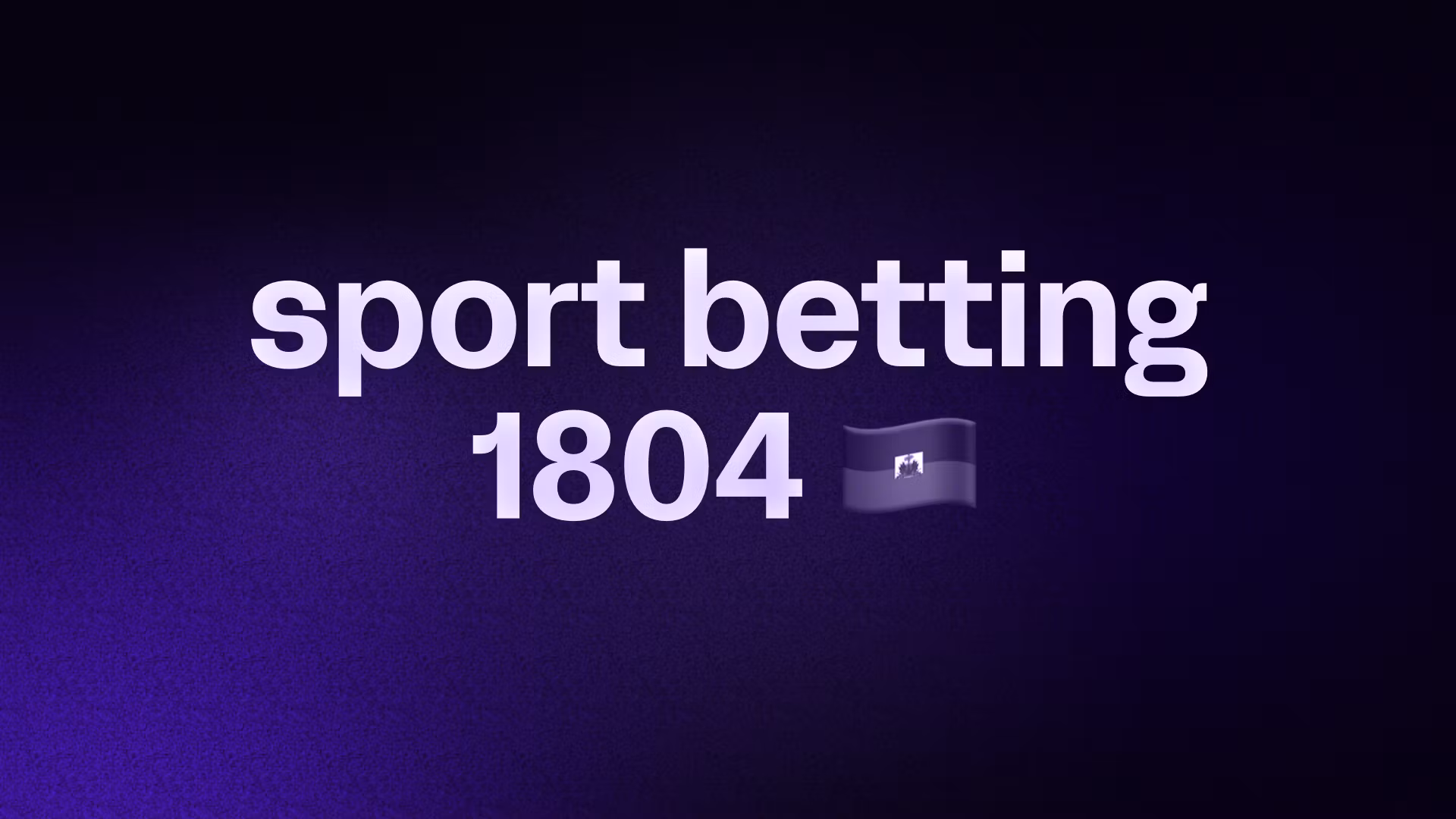 sport betting 1804🇭🇹