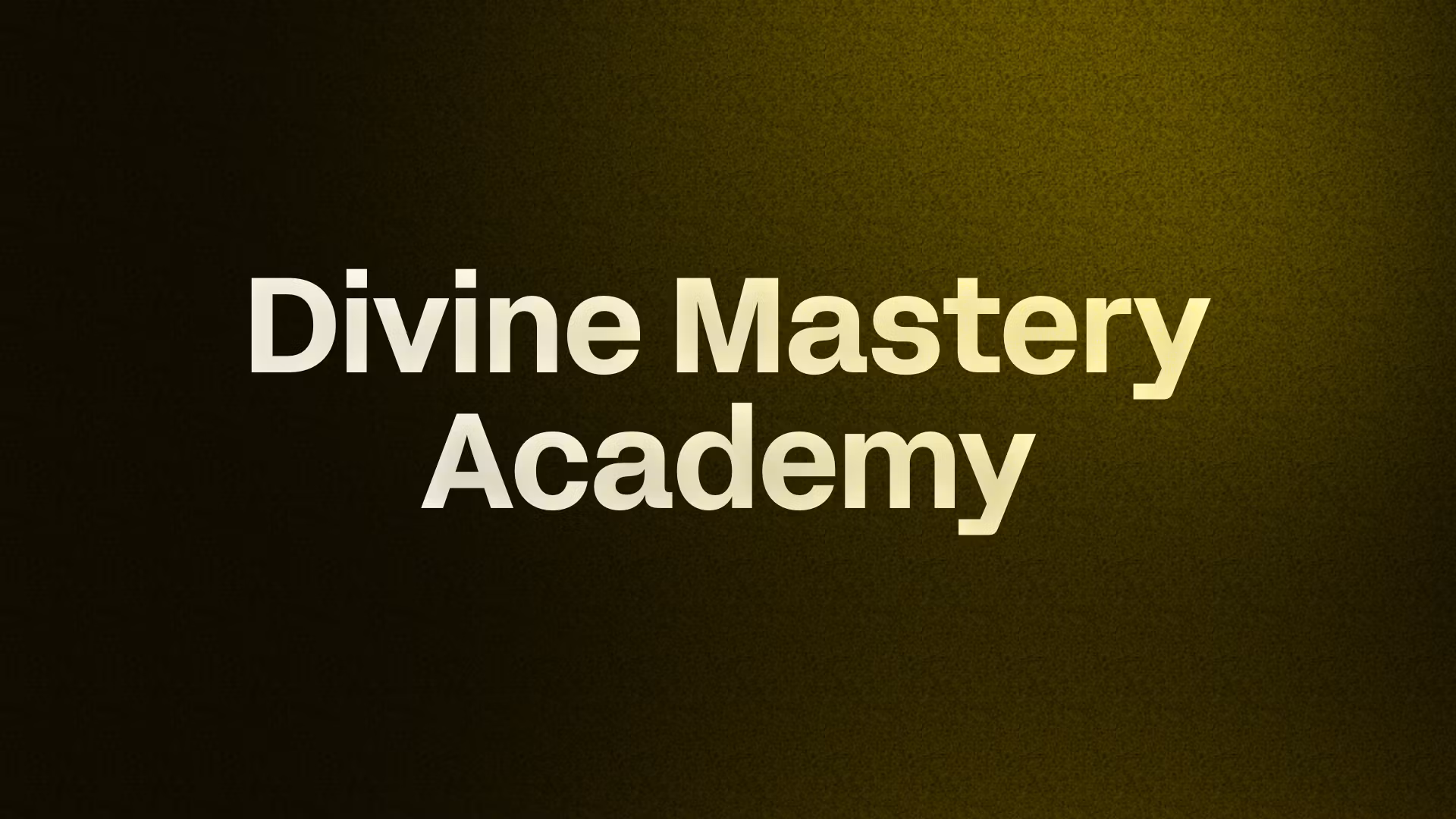 Divine Mastery Academy