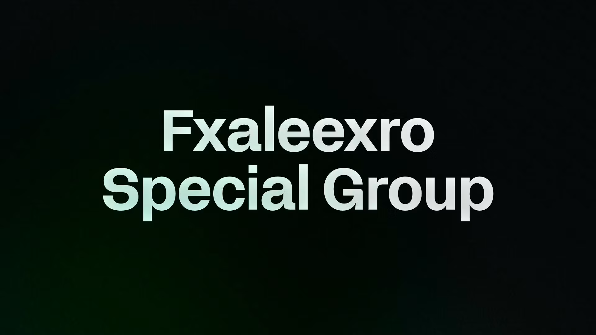 Fxaleexro Special Group