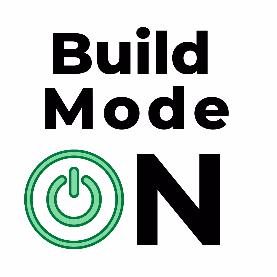 Build Mode: ON