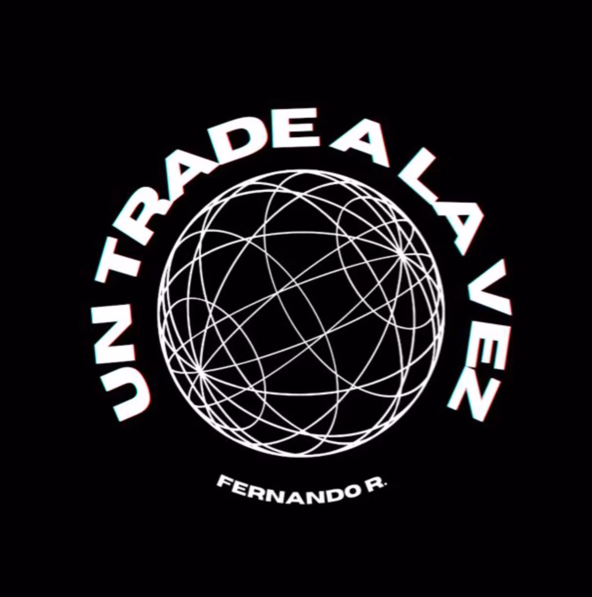 Un trade a la vez