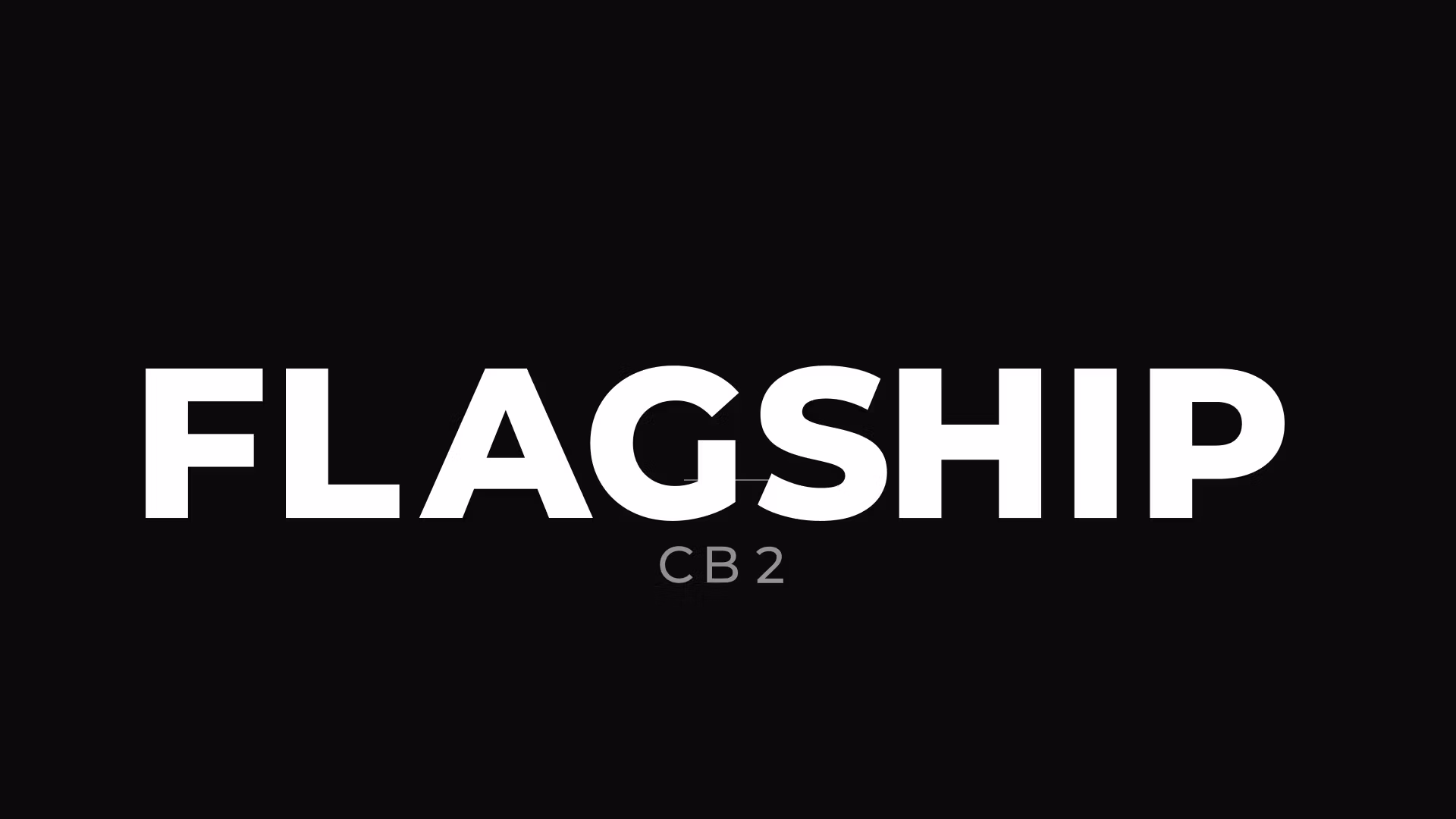 CB2 Flagship