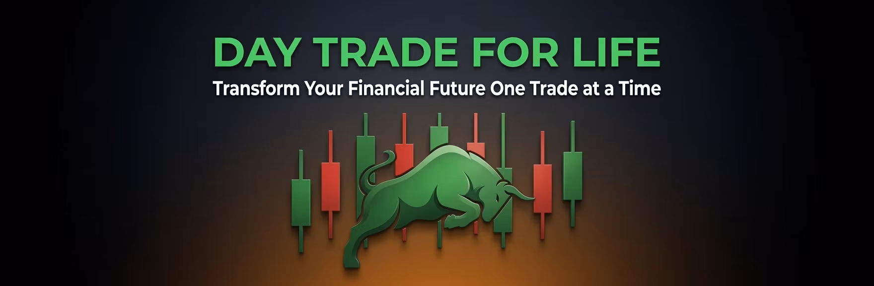 Day Trade For Life