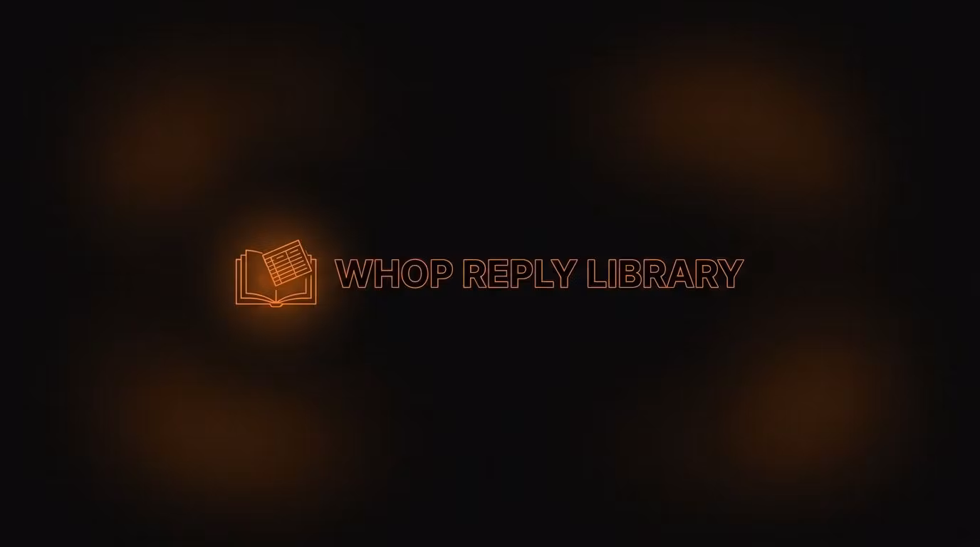 Whop Reply Library