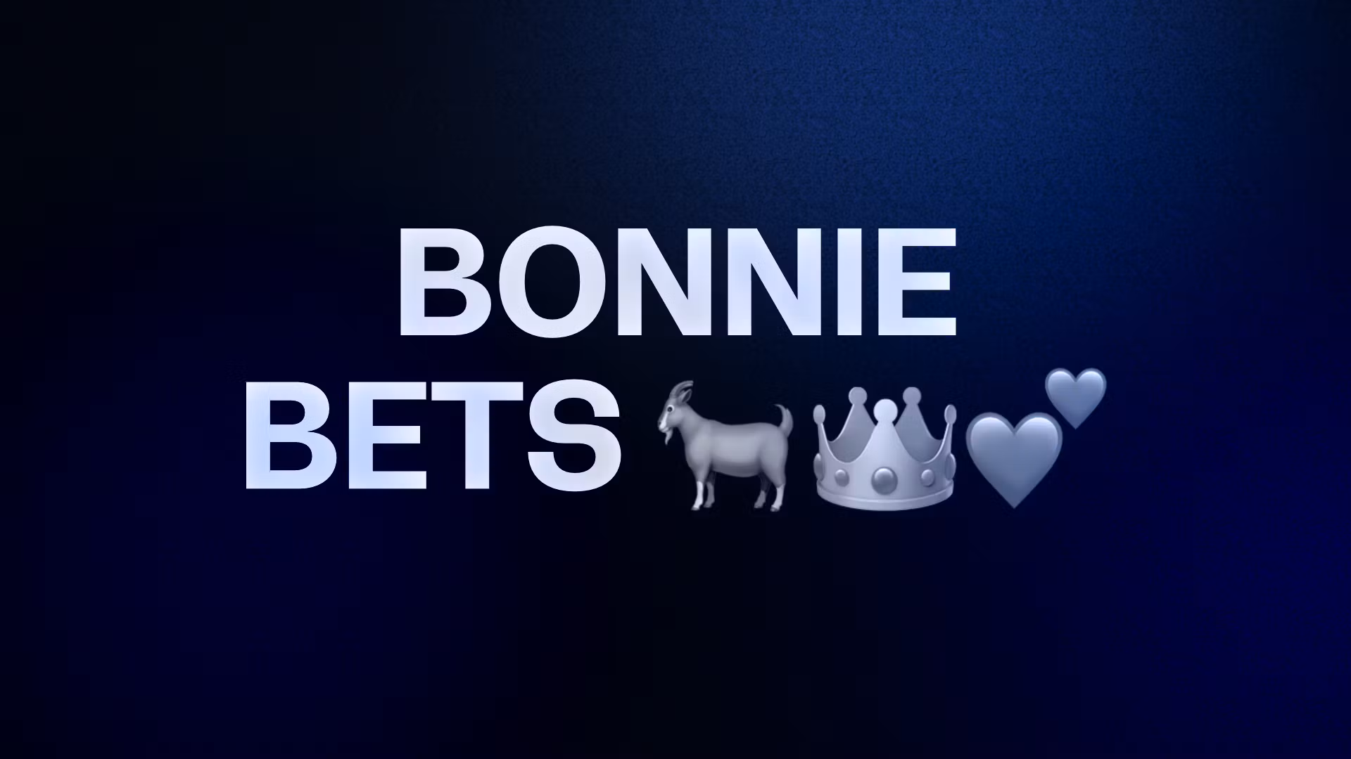 BONNIE BETS 🐐👑💕