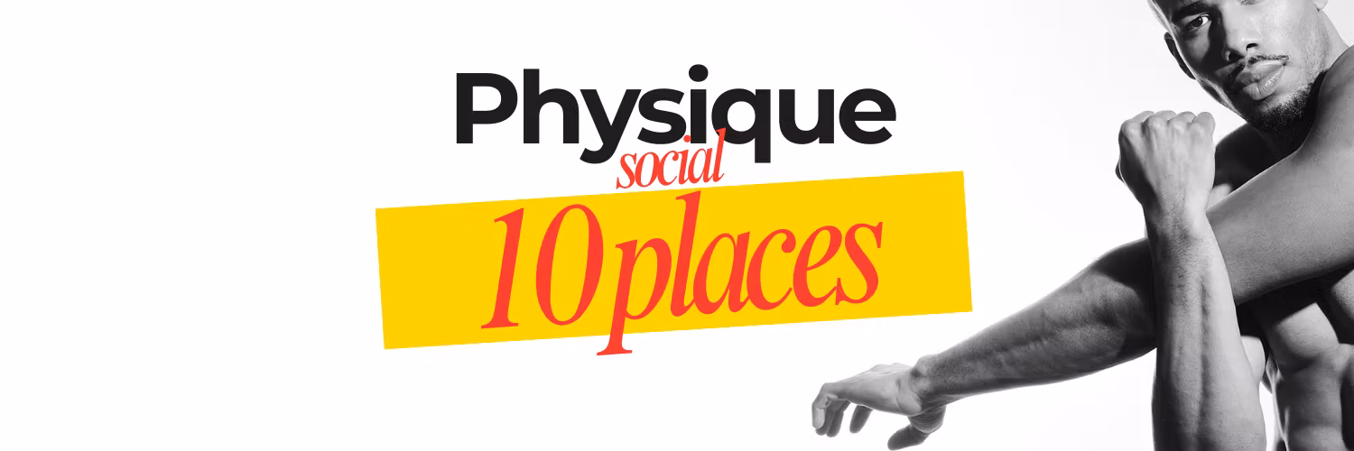 Physique Social.