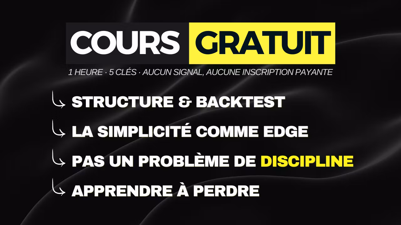 Cours gratuit — Trader simplement, gagner durablement