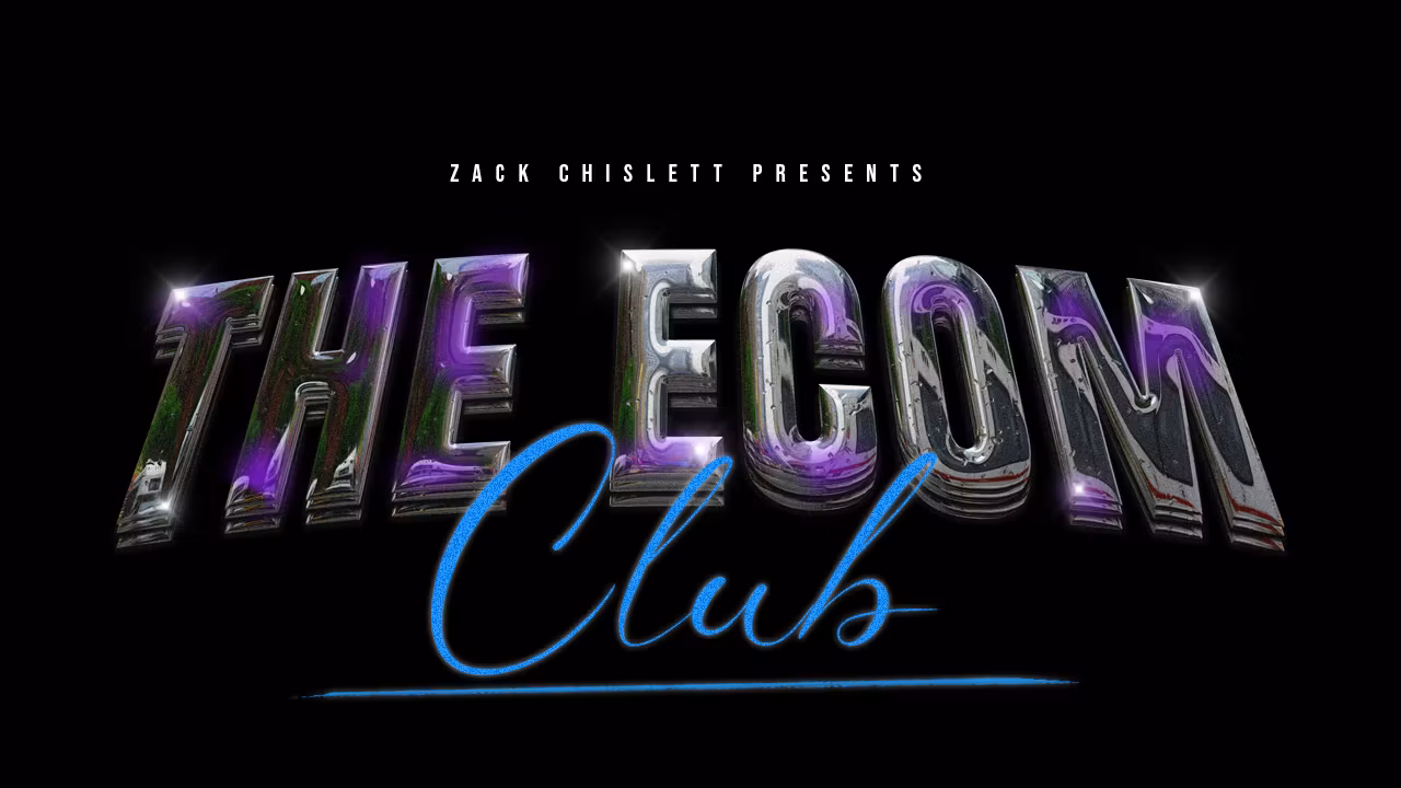 The Ecom Club - Zack Chislett