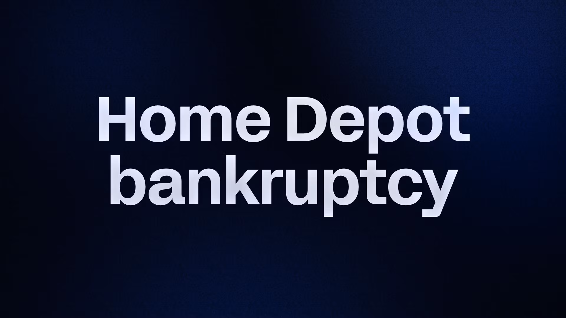 Home Depot bankruptcy 
