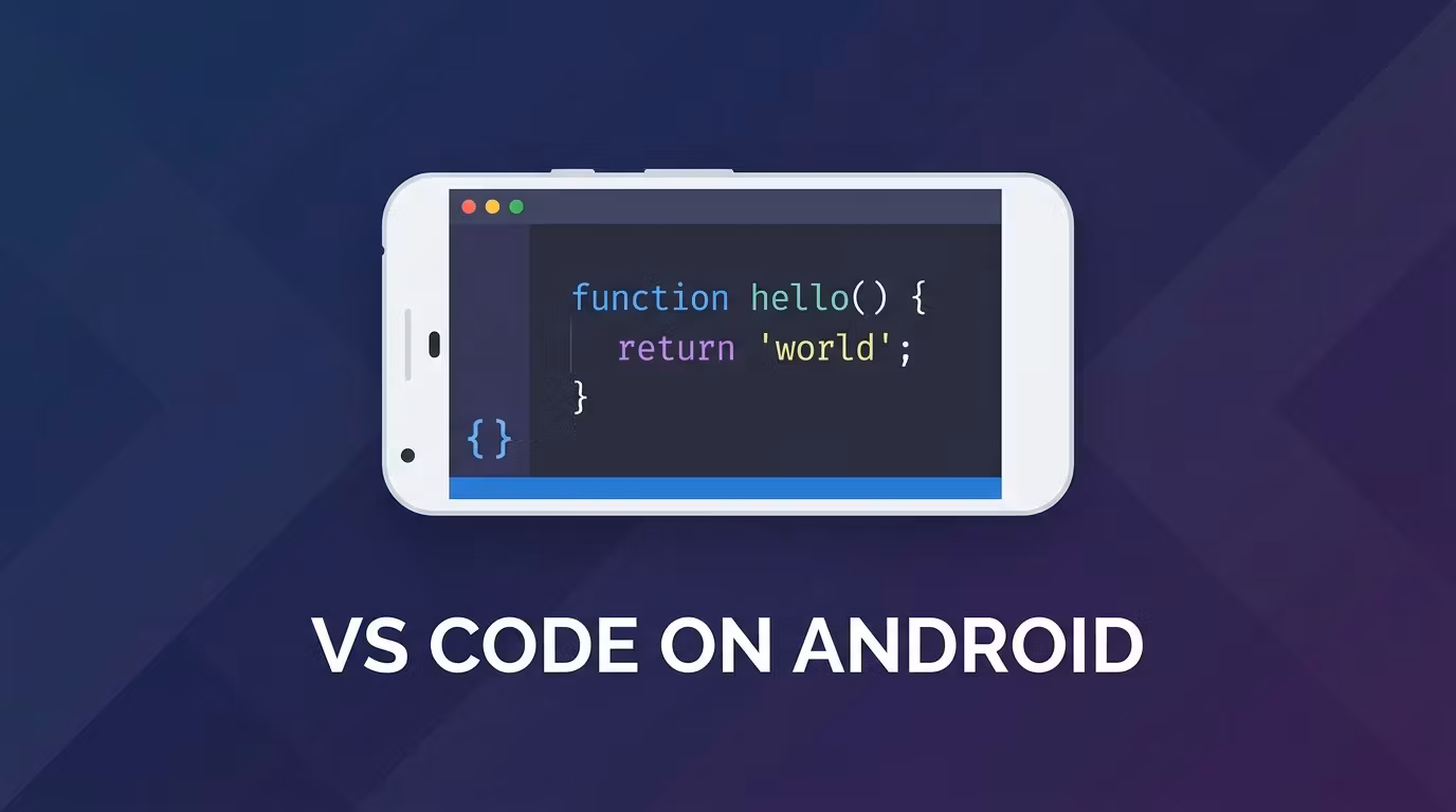 VS Code on Termux — Full IDE From Your Phone