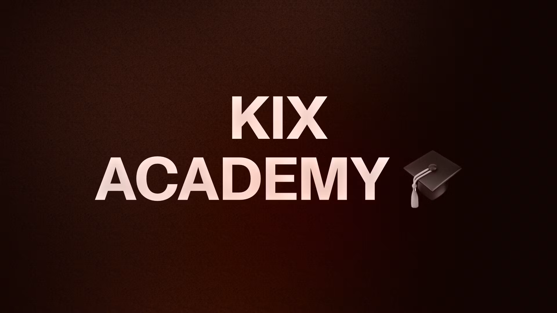 KIX ACADEMY 🎓