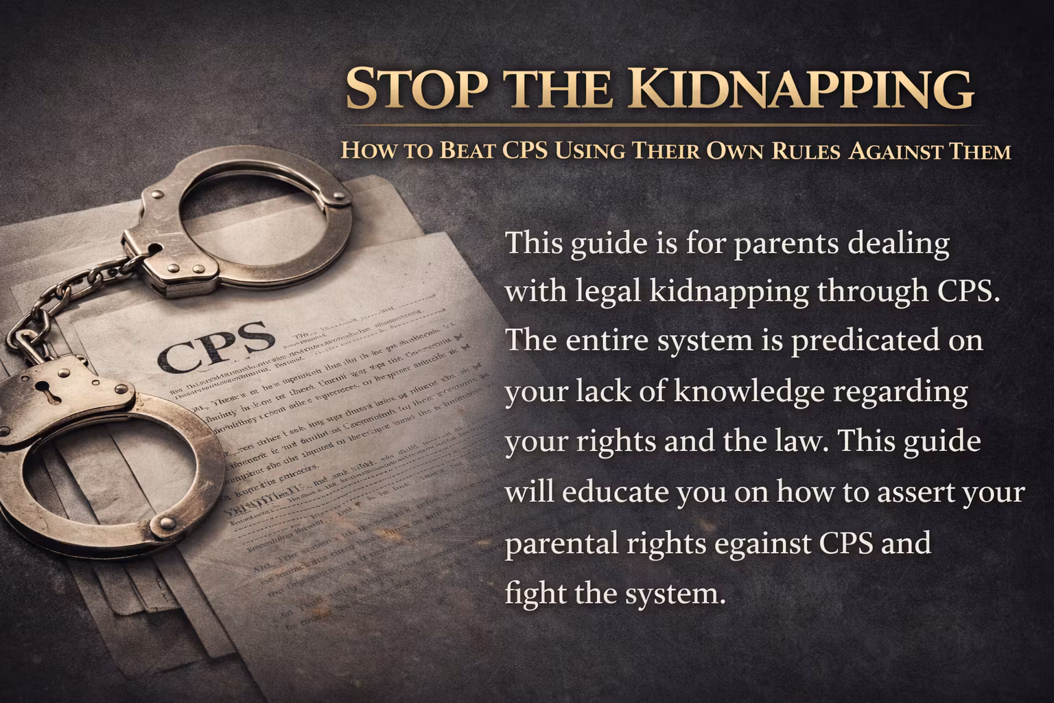 CPS Exposed: Know Your Rights